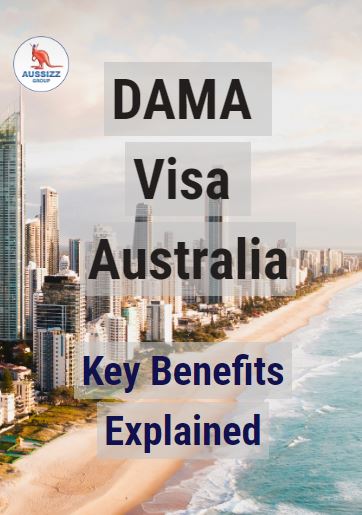  DAMA visa Australia key benefits explained